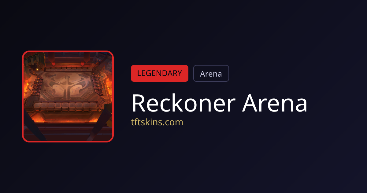 Reckoner Arena | TFT Skins